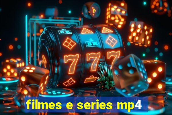 filmes e series mp4